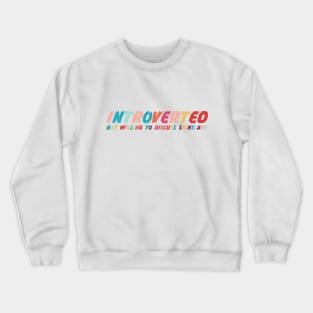 Introverted but willing to discuss skinscare Funny sayings Crewneck Sweatshirt